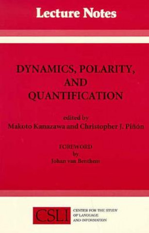 Boek Dynamics, Polarity and Quantification Makoto Kanazawa