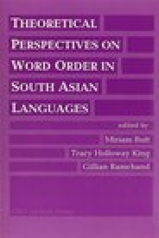 Kniha Theoretical Perspectives on Word Order in South Asian Languages Miriam Butt