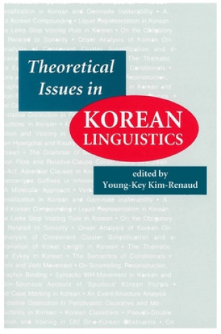 Kniha Theoretical Issues in Korean Linguistics Young-Key Kim-Renaud