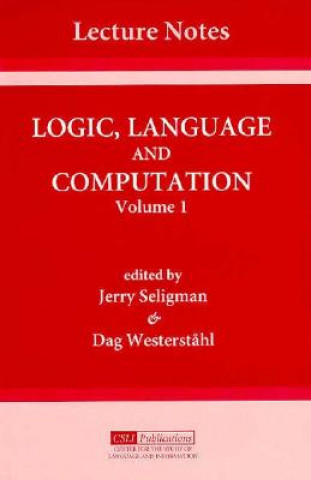 Carte Logic, Language and Computation: Volume 1 Jerry Seligman