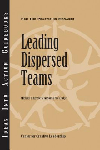 Kniha Leading Dispersed Teams Center for Creative Leadership (CCL)