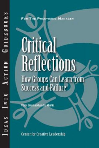 Könyv Critical Reflections Center for Creative Leadership (CCL)