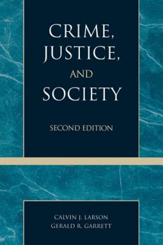 Książka Crime, Justice, and Society Gerald R. Garrett