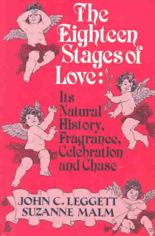 Könyv Eighteen Stages of Love John C. Leggett