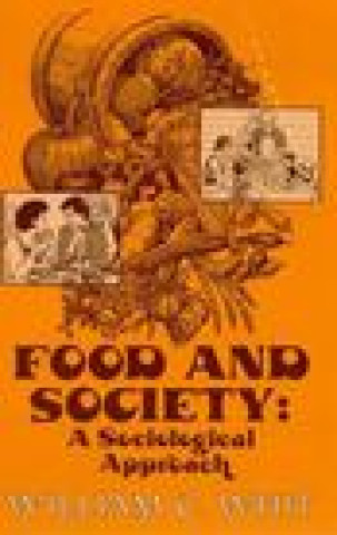 Książka Food and Society William C. Whit