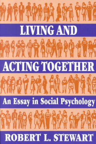 Buch Living and Acting Together Robert I. Stewart