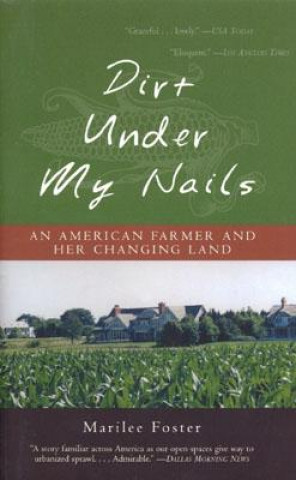 Книга Dirt Under My Nails Marilee Foster