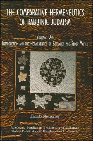 Kniha Comparative Hermeneutics of Rabbinic Judaism Jacob Neusner