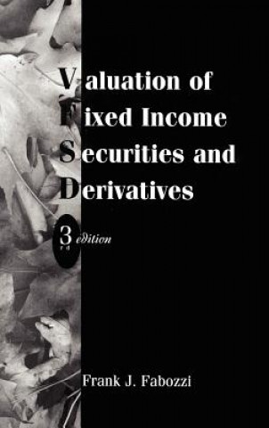Carte Valuation of Fixed Income Securities & Derivatives  3e Frank J. Fabozzi