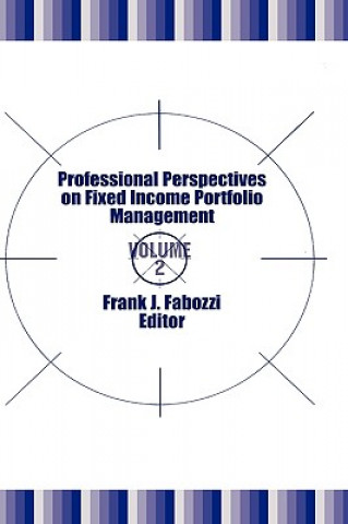 Kniha Professional Perspectives on Fixed Income Portfolio Management V 2 F. J. Fabozzi