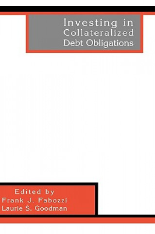 Książka Investing in Collateralized Debt Obligations Frank J. Fabozzi