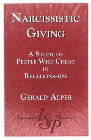 Kniha Narcissistic Giving Gerald Alper