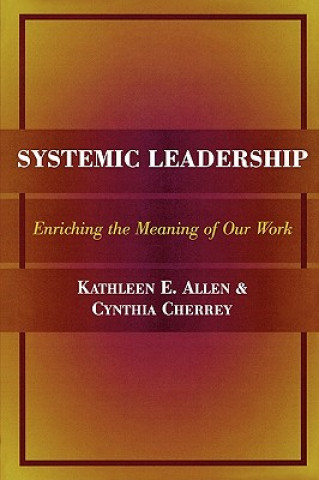 Knjiga Systemic Leadership Kathleen E. Allen