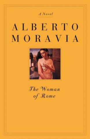 Könyv Woman Of Rome Alberto Moravia