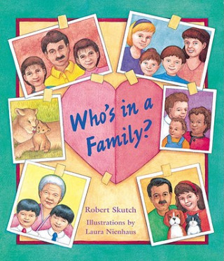 Könyv Who's In A Family Robert Skutch