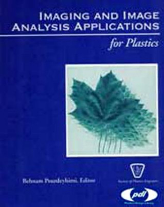 Buch Imaging and Image Analysis Applications for Plastics Behnam Pourdeyhimi