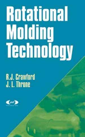 Könyv Rotational Molding Technology Roy J. Crawford