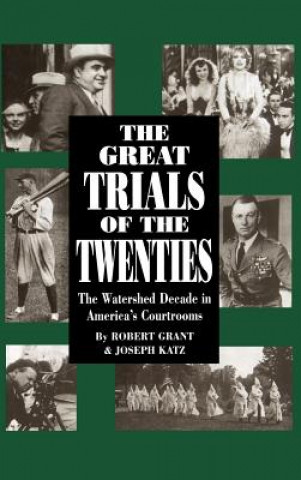 Kniha Great Trials Of The Twenties Robert Grant