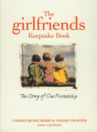 Książka Girlfriends Keepsake Book Carmen Renee Berry