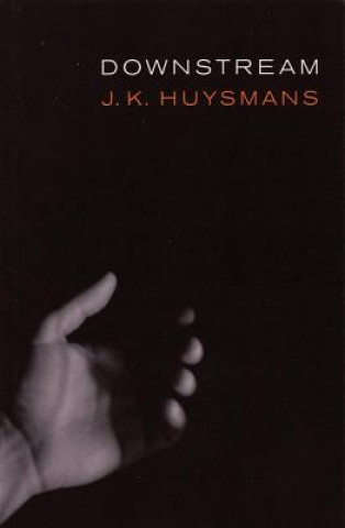 Carte Downstream J. K. Huysmans
