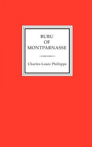Könyv Bubu of Montparnasse Charles-Louis Philippe