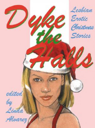 Könyv Dyke The Halls First Last