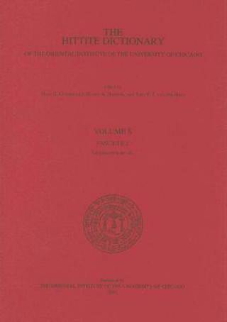 Kniha Hittite Dictionary of the Oriental Institute of the University of Chicago. Volume S fascicle 2 H.G. Guterbrock