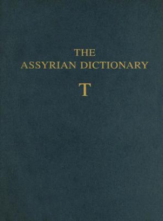 Könyv Assyrian Dictionary of the Oriental Institute of the University of Chicago 