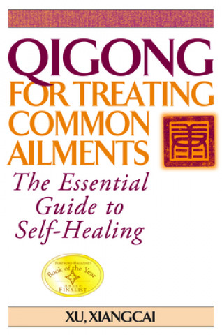 Kniha Qigong for Treating Common Ailments Xu Xiangcai