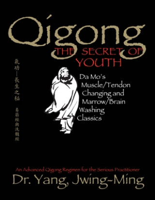 Könyv Qigong, The Secret of Youth Jwing-ming Yang