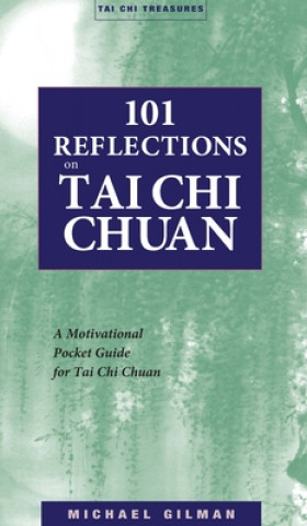 Könyv 101 Reflections on Tai Chi Chuan Michael Gilman