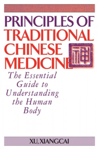 Carte Principles of Traditional Chinese Medicine Xiangcai Xu