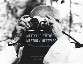 Könyv Meatyard/Merton Ralph Eugene Meatyard