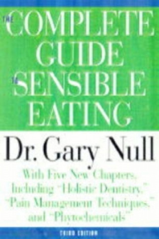 Kniha Complete Guide To Sensible Eating 3ed Gary Null