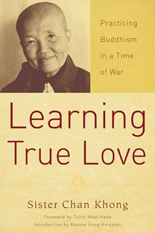 Könyv Learning True Love Chan Khong