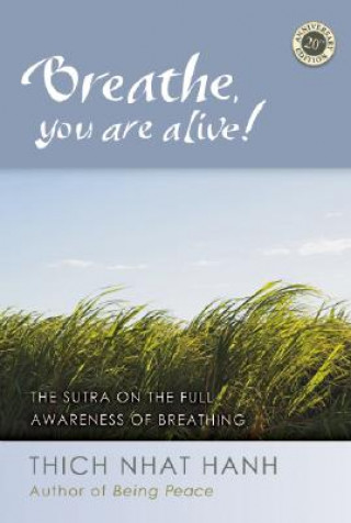 Книга Breathe, You Are Alive Thich Nhat Hanh