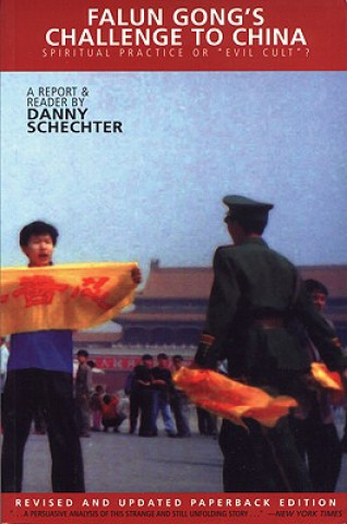 Knjiga Falun Gong's Challenge to China Danny Schechter