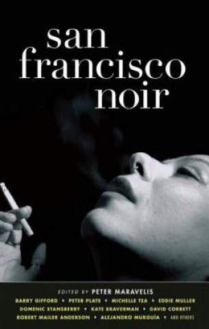 Книга San Francisco Noir Peter Maravelis