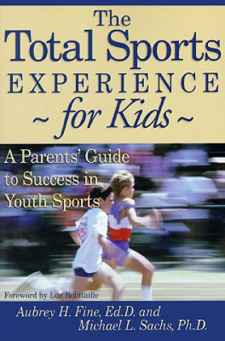Kniha Total Sports Experience for Kids Aubrey H. Fine