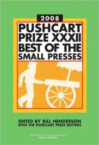 Carte Pushcart Prize (2008) XXXII Bill Henderson