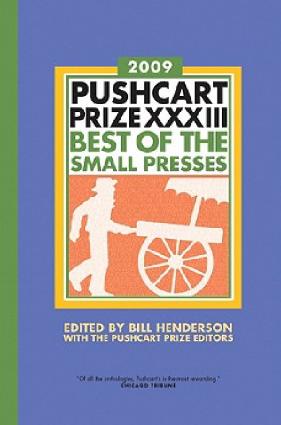 Książka Pushcart Prize (2009) XXXIII Bill Henderson