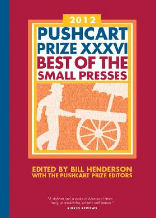 Kniha Pushcart Prize XXXVI Bill Henderson