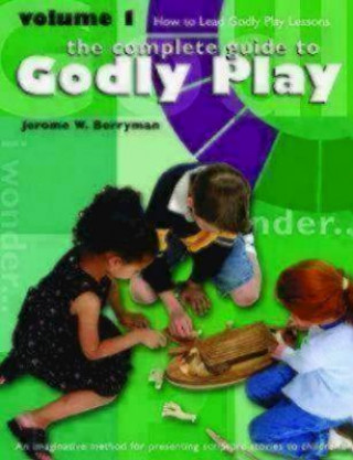 Könyv Godly Play Volume 1 Jerome W. Berryman