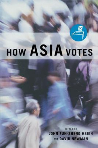 Carte How Asia Votes John Fuh-Sheng Hsieh
