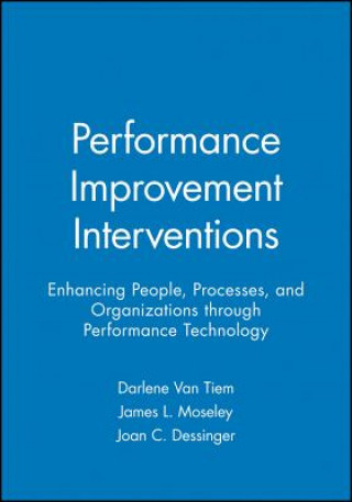 Buch Performance Improvement Interventions - Enhancing People, Processes and Organizations through Performance Technology Darlene Van Tiem