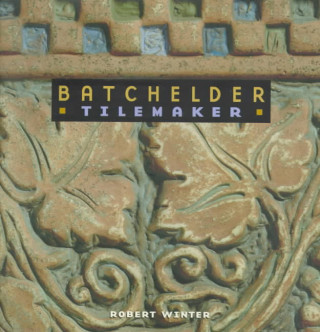 Kniha Batchelder Tilemaker Robert Winter