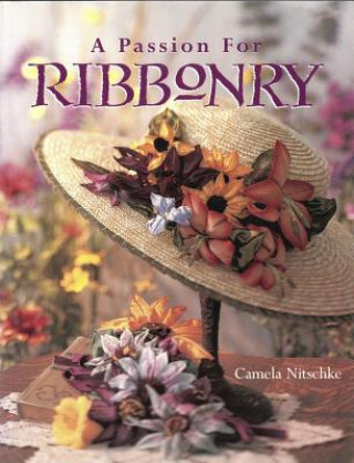 Książka Passion for Ribbonry Camela Nitschke