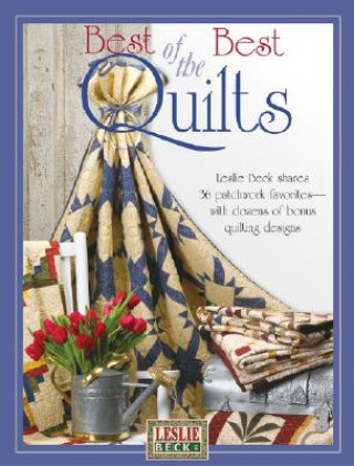 Kniha Best of the Best Quilts Leslie Beck