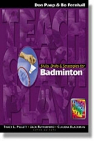 Carte Skills, Drills & Strategies for Badminton Don Paup