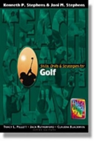 Kniha Skills, Drills & Strategies for Golf Kenneth P. Stephens